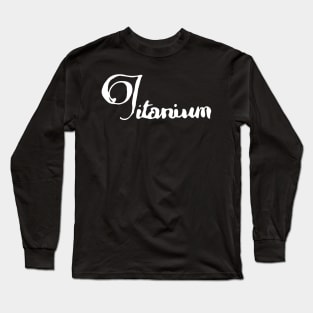 titanium Long Sleeve T-Shirt